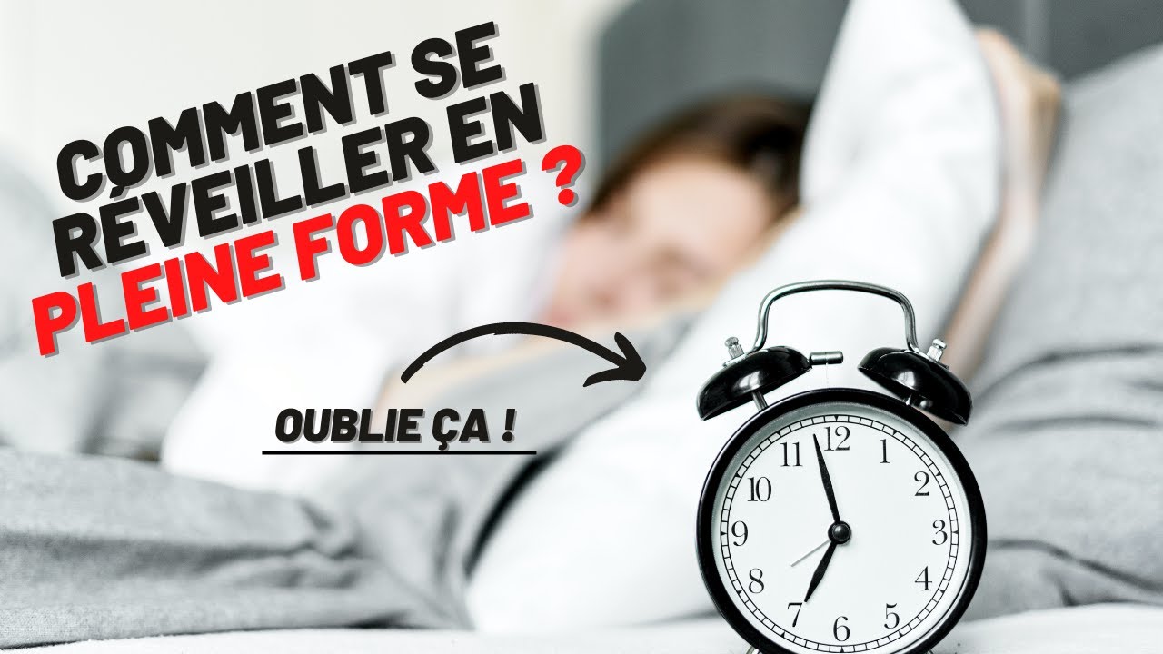 COMMENT SE LEVER FACILEMENT ? SE RÉVEILLER DE BONNE HUMEUR (LE SECRET ...