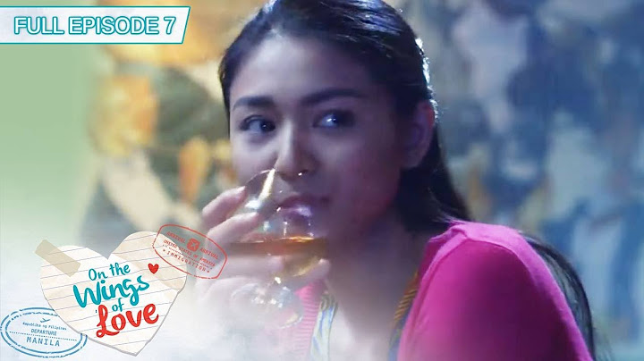 Full Episode 7 | On The Wings of Love [ENG SUB]