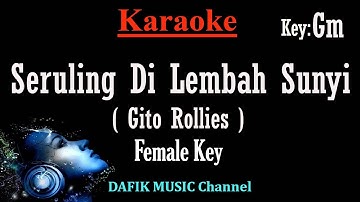 Seruling Dilembah Sunyi (Karaoke) Gito Rollies Nada Wanita/ Cewek/ Female key Gm