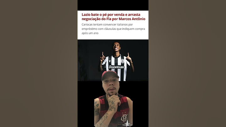 SITUAÇÃO REAL SOBRE NEGOCIAÇÃO DE MARCOS ANTÔNIO #flamengo #futebol #lazio