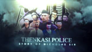 STORY OF NICHOLAS SIR | THENKASI POLICE | TKRP | CINEMATIC GTA 5