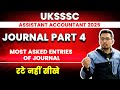 Journal part 4 | Most Asked entries of Journal | For Uksssc Assistant Accountant | UKSSSC2025