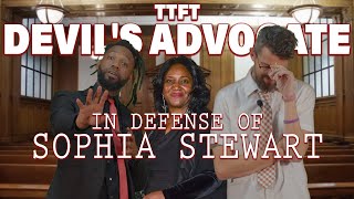 In Defense of Sophia Stewart | Devil's Advocate Wealth