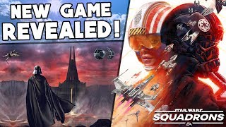 EA just revealed the NEXT Star Wars Game - Star Wars: Squadrons! Campaign Details, MP Release & More