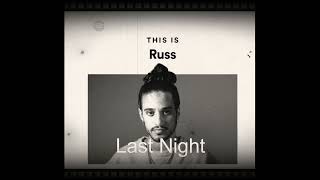 Last Night - Russ (Audio)
