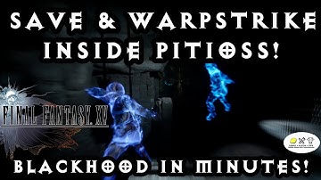 Final Fantasy XV (15) - Pitioss! SAVE & WARP STRIKE INSIDE DUNGEON EXPLOIT! (PATCHED)