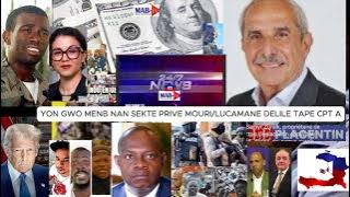 11jul JWET LA GATE! YON GWO GWO MENB NAN SEKTE PRIVE MOURI/LUCMANE DELILE TAPE CPT /JUGE BLOKE TRUMP