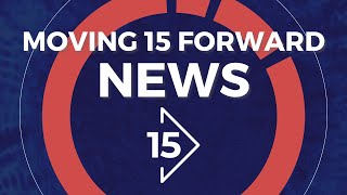 Moving 15 Forward News - August 2023