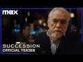 Succession Season 4 | Official Teaser | Max