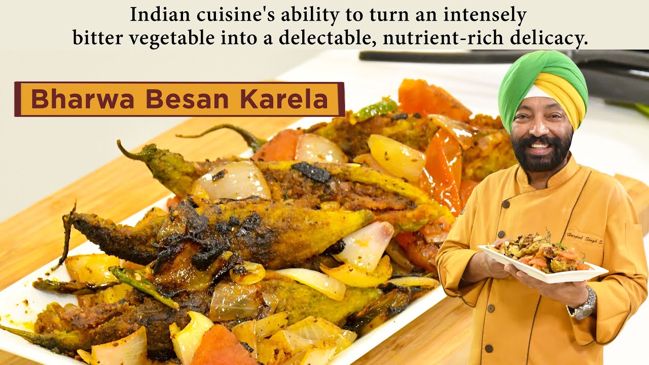 Bharwa Besan Karela | भरवा बेसन करेला | Chef Harpal Singh