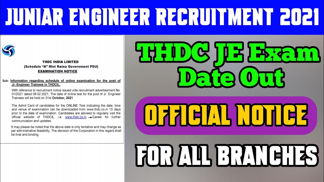 THDC JE Exam Date Out Official Notice | THDC Exam Date 2021|THDC JE RECRUITMENT 2021 LATEST UPDATES