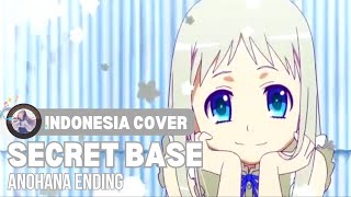 Anohana - Ending「Secret Base ~Kimi ga Kureta Mono~」| Indonesia Cover