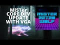 Mister core dev update vga output