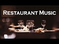 Relax Music - Restaurant Jazz Music  - Luxury Instrumental Jazz for Dinner