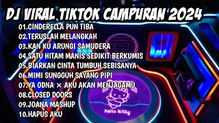DJ SLOW BASS TERBARU 2024 x DJ CINDERELLA PUN TIBA - DJ CAMPURAN TIKTOK 2024 FULL BASS VIRAL TIKTOK