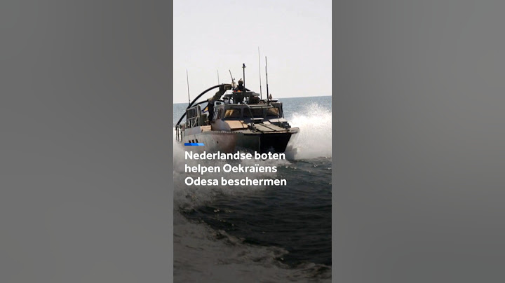 Nederlandse boten helpen Oekraïens Odesa beschermen
