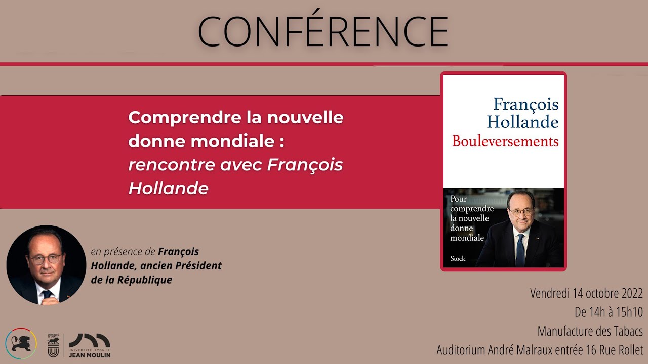 Comprendre la nouvelle donne mondiale : rencontre avec François Hollande