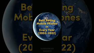 Best Selling Mobile Phones In Every Year (2003-2022) #shorts