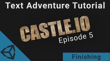 [Text Adventure Tutorial] Castle.IO - Finishing (05)