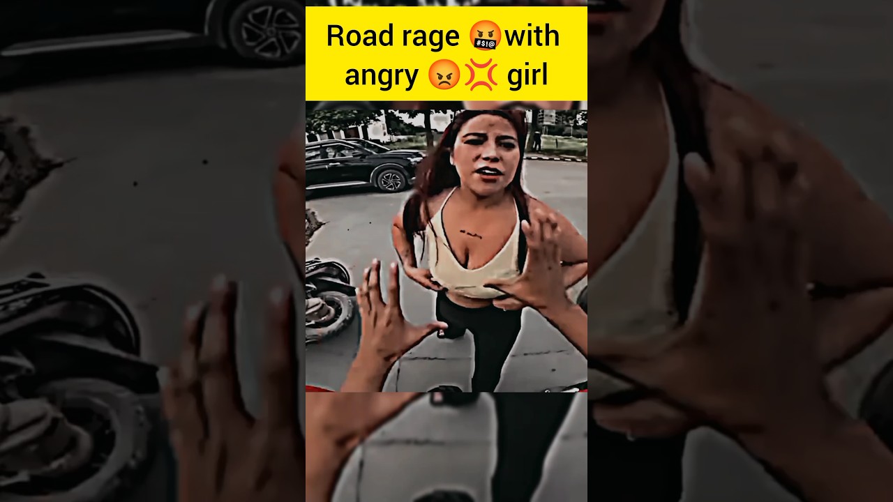 ⁣Road rage 🤬with angry 😡💢 girl||@RajaDc77#ytshorts#shorts