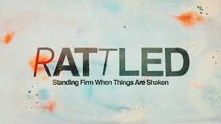 Rattled (Part 1) - Pastor Joey Sarlo