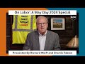 Global Capitalism: On Labor - A May Day 2024 Special [May 1st, 2024]