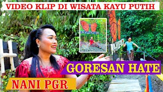 VIDEO KLIP GORESAN HATE LAGU SUNDA KLASIK VOKAL : NANI NURHAYATI PGR. LOKASI WISATA KAYU PUTIH