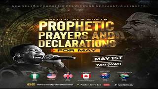 SPECIAL NEW MONTH PROPHETIC PRAYERS - MAY 2026 || NSPPD || 1ST MAY 2026