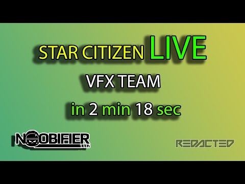 Star Citizen Live - VFX Update - in 2 min 18 sec