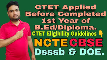 #Ctet Eligibility & #Guidelines Issued by #NCTE #CBSE #DOE| Documentation Regarding Ctet Deficiency|