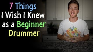 7 Things I Wish I Knew as a Beginner Drummer