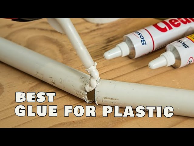 Top 5 Best Glues for Plastic Review in 2023 