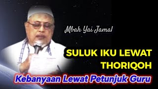 823 SULUK IKU LEWAT THORIQOH, Akeh akehe lewat Petunjuk Guru