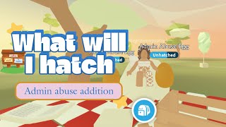 Hatching admin abuse eggs in #adoptme 