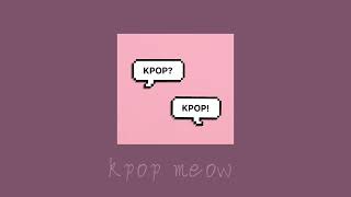 K-pop random dance - [sped up] - enjoy ✨🎧