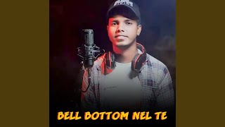 Bell Bottom Nel Te