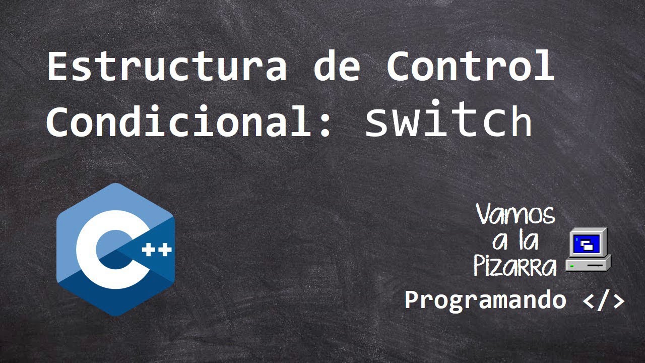 Curso Basico C++: Estructura de control Condicional Switch - YouTube