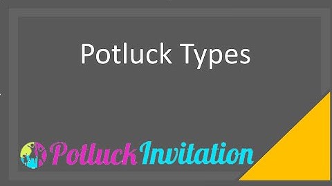 Potluck Party Types
