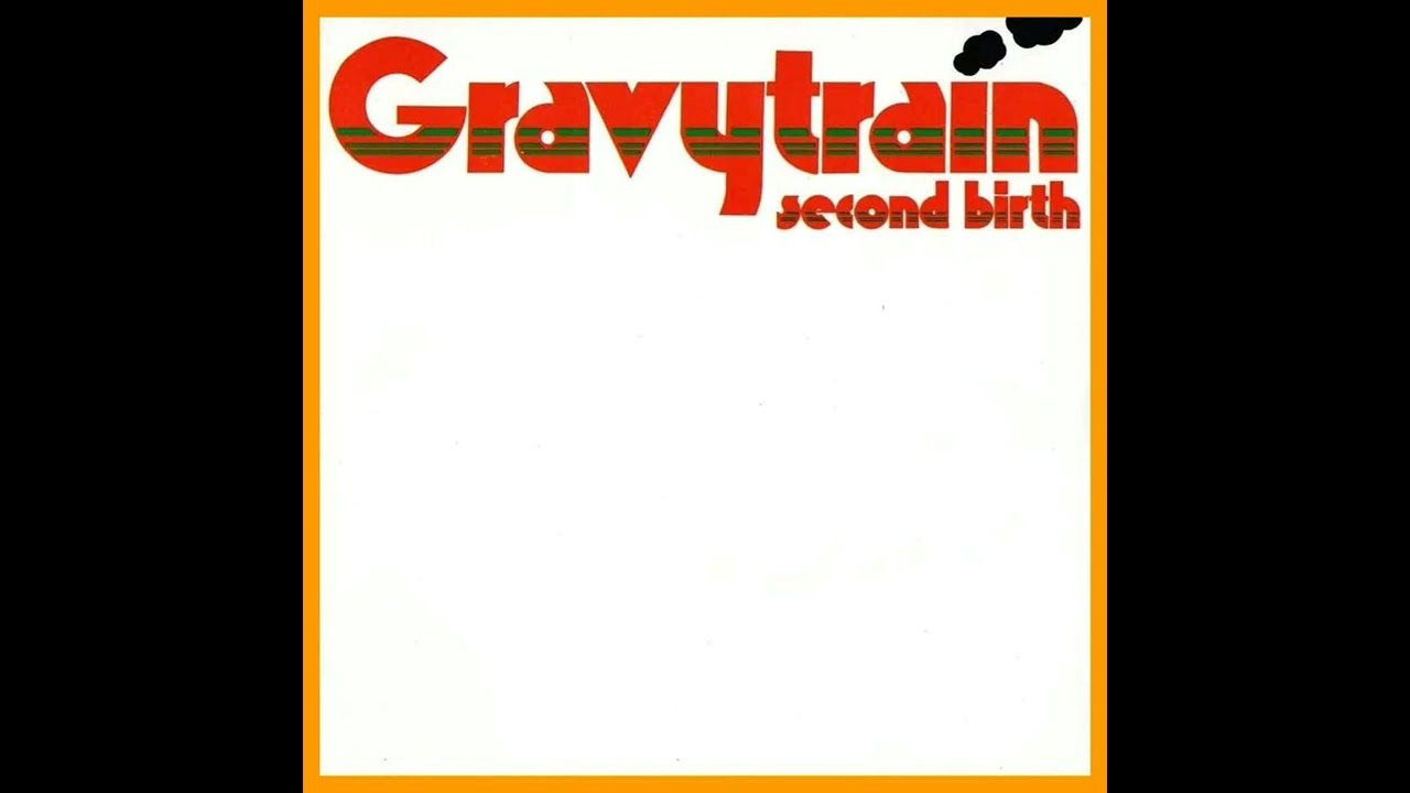 Gravy Train - Second Birth (1973) - YouTube