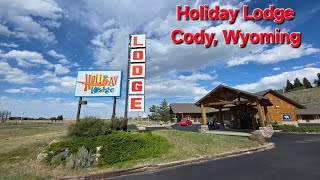Holiday Lodge - Cody, Wyoming