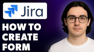 How To Create Form In Jira Step-By-Step For Custom Jira Forms [2025 Guide]