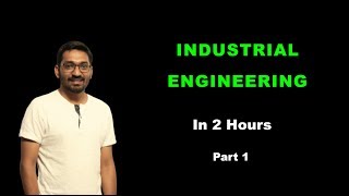 Industrial Engineering in 2 Hours Part-1 | GATE 2020 | Mechanical Engg | IE | Sheetal Bansal