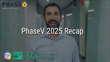 PhaseV 2025: Accelerating Therapies to Patients