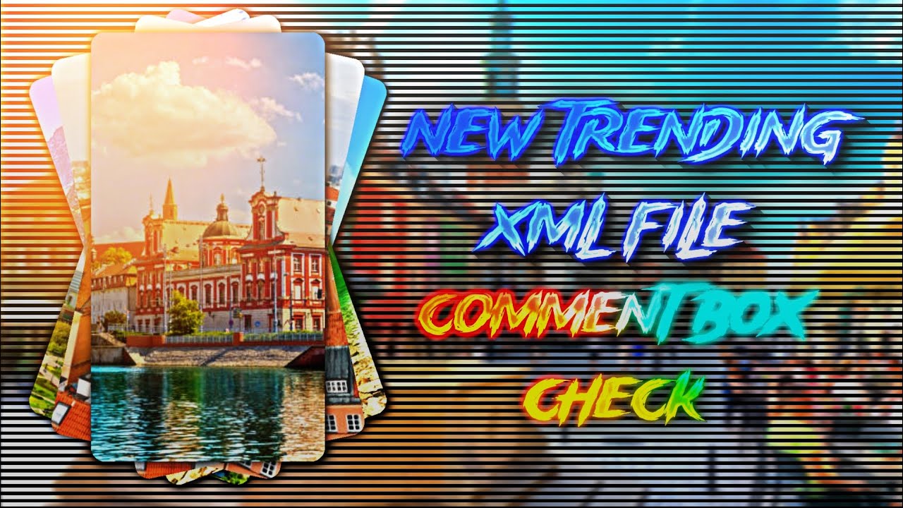 NEW TRENDING XML FILE COMMENTS BOX CHECK PLZ🥰🫶 - YouTube