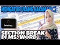 MENGATUR ULANG HALAMAN / MENGHAPUS SECTION BREAK DI Ms. WORD