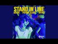 Stand in line extended mix