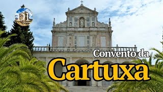 Convento da Cartuxa (Évora) - Lugar de Silêncio e Contemplação