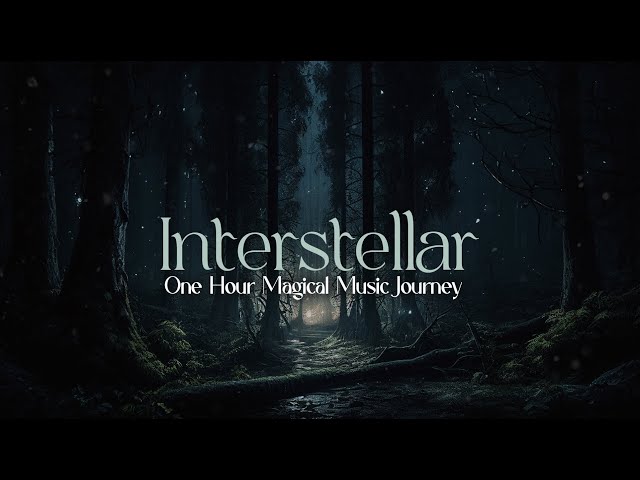 Interstellar | Sleeping Music, Melancholic Melody, 1 Hour Magical Journey, Ambient Music class=