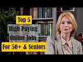 Jobs for 50+ Years and Older | Work For Home For Seniors | High Paying Online Jobs for 50+ Years