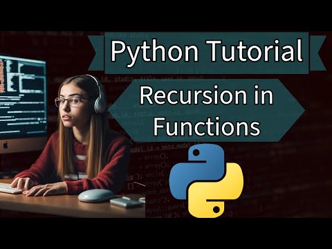 Python Tutorial: Recursion in Functions